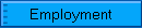 Employment
